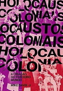 Livro Holocaustos Coloniais: A criação do terceiro mundo