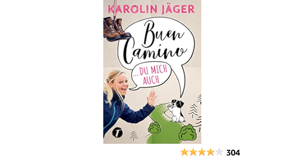 Buen Camino Du Mich Auch German Edition Jager Karolin 9782496703146 Amazon Com Books