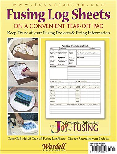 Fusing Log Sheets - Companion to 'Joy of Fusing' by Randy Wardell & Carole Harris Wardell
