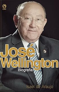 Livro José Wellington: Biografia