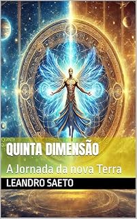 Livro QUINTA DIMENSÃO: A Jornada da nova Terra