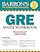 Barron's GRE Math Workbook