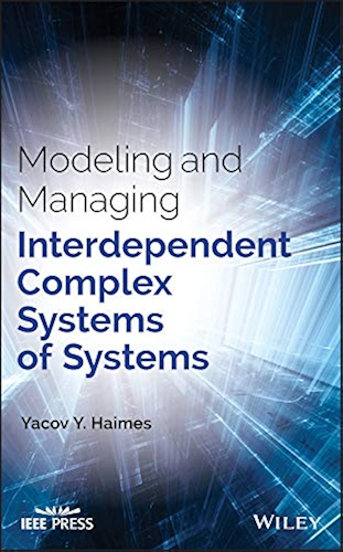 Download Modeling and Managing Interdependent Complex Systems of Systems (Wiley - IEEE) (English Edition) PDF