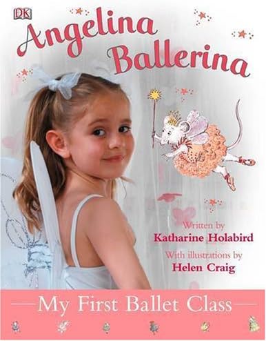 Angelina Ballerina My First Ballet Class