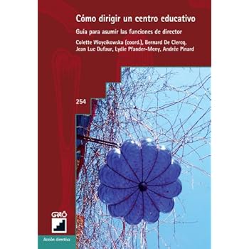 Cómo Dirigir Un Centro Educativo: 254 (Accion Directiva)