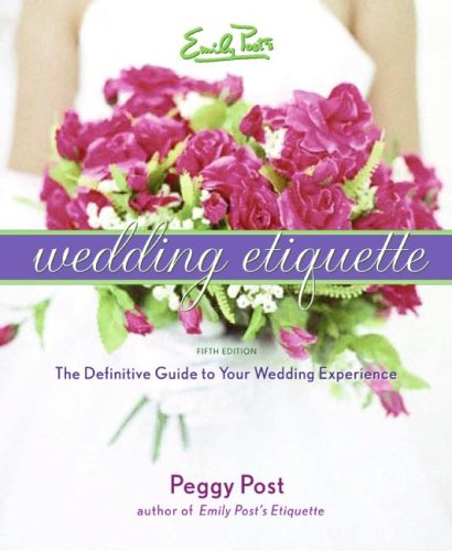 Emily Post's Wedding Etiquette Book