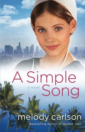 A Simple Song: A Novel by Melody Carlson