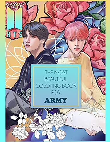 Color BTS! 2: The Most Beautiful BTS Coloring Book For ARMY: Print ...