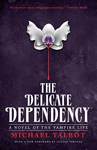 The Delicate Dependency by Michael Talbot