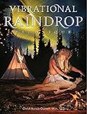 Vibrational Raindrop Technique 3rd Edition