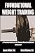 Foundational Weight Training: A Practical Guide for the Trainer, Coach and Barbell Enthusiast by Jason Miller, Mark DiSanto