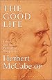 The Good Life: Ethics and the Pursuit of Happiness