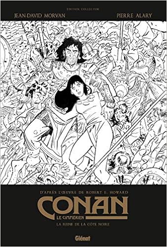 Conan Le Cimmerien La Reine De La Cote Noire N B Edition Speciale Noir Blanc French Edition Alary Pierre Morvan Jean David Howard Robert E 9782344029503 Amazon Com Books