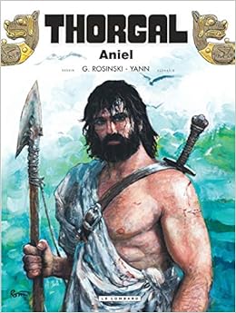 Thorgal Tome 36 Aniel Thorgal 36 French Edition Yann Rosinski Grzegorz 9782803672172 Amazon Com Books