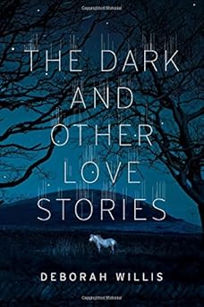 The Dark and Other Love Stories