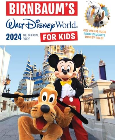 Birnbaum's 2022 Walt Disney World for Kids: The Official Guide