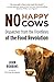 No Happy Cows: Dispatches from the Frontlines of the Food Revolution by John Robbins