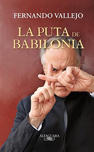 La puta de Babilonia /The Whore of Babylon (Spanish Edition)