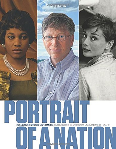 Portrait of a Nation, Second Edition: Men and Women Who Have Shaped America