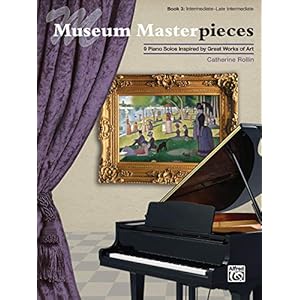 Museum Masterpieces, Bk 3: 9 Piano Solos Inspired by Great Works of Art: 9 Piano Solos Inspired by Great Works of Art…