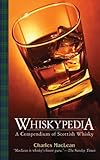 Whiskypedia: A Compendium of Scottish Whisky