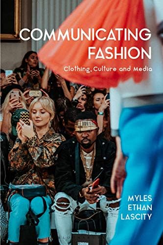 Communicating Fashion Brands: Theoretical and Practical