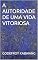 Livro A AUTORIDADE DE UMA VIDA VITORIOSA