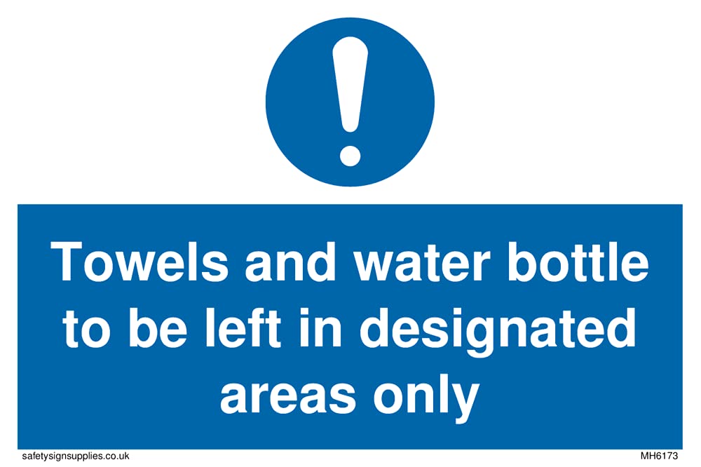 Pack of five - Towels and water bottle to be left in deated areas only Sign - 150x100mm - A6L