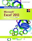 Enhanced Microsoft Excel 2013: Illustrated Complete (Microsoft Office 2013 Enhanced Editions) by Elizabeth Reding, Lynn Wermers