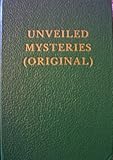 Unveiled Mysteries (Original) Vol. I by