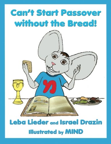 Can't Start Passover without the Bread! (Moti the Mouse)