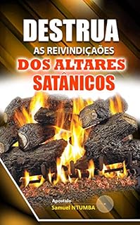 Livro DESTRUA AS REIVINDICAÇÕES DOS ALTARES SATANICOS