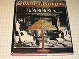 Tasteful Interlude, The: American Interiors Through the Camera's Eye, 1860-1917