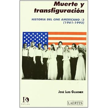 Historia del cine americano (1961-1992) / 3: Muerte y transfiguración (Kaplan)
