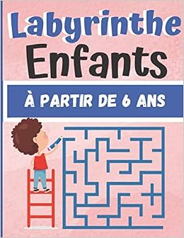 Labyrinthe Enfant A Partir De 6 Ans 100 Labyrinthe Pour Enfants Simple Jeux Pour Jouer En Famille Niveau Facile Avec Solutions Pour Garcons Et Filles French Edition Edition Lab Nis Amazon Com Books
