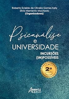 Livro Psicanálise e Universidade: Incursões (Im)possíveis