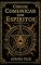 Livro Como se Comunicar com Espíritos: Um Guia para Iniciantes sobre Pêndulos, Tabuleiros Ouija, Médiuns, Sessões Espíritas e Necromancia (Série Magia Negra Livro 3)