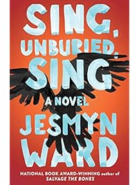 Sing, Unburied, Sing: A Novel