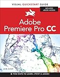Premiere Pro CC: Visual QuickStart Guide