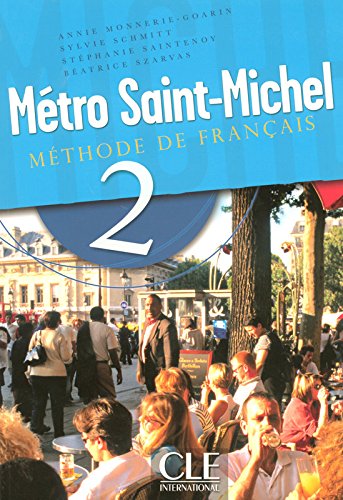 Metro Saint-Michel Level 2 Textbook (Methode de Francais) (French Edition)