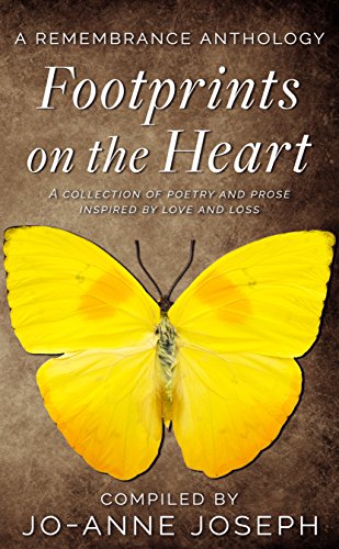 [R.e.a.d] Footprints on the Heart: A Remembrance Anthology: A Collection of Poetry and Prose inspired by love EPUB