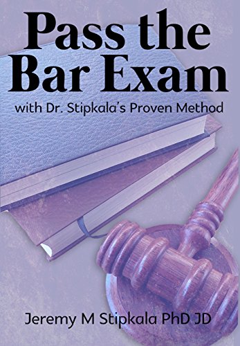 [BEST] Pass the Bar Exam with Dr. Stipkala's Proven Method<br />DOC