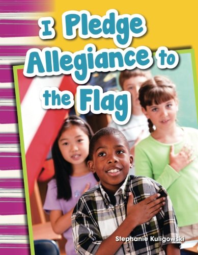 I Pledge Allegiance to the Flag (Social Studies Readers : Content and Literacy)