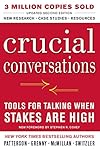 Crucial Conversations Tools for Talking When Stakes Are High, Second Edition (Business Books)