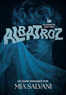 Livro ALBATROZ (Cisnes de New York Livro 1)
