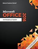 Shelly Cashman Microsoft Office 2016: Introductory by 