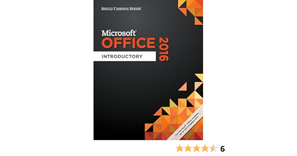 Shelly Cashman Microsoft Office 2016 Introductory Vermaat Misty E 9781305870031 Books