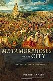 Metamorphoses of the City: On the Western Dynamic