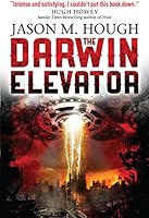 The Darwin Elevator (Dire Earth Cycle)