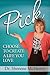 Pick: Choose to Create A Life You Love - Book by Sherene McHenry, Ph.D., LPC
